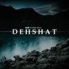About Dehshat (feat. Sudhakar Sharma) Song