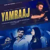 About Yamraaj Song