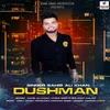 About Dushman Song