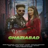 About Ghaziabad Song