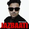 About JAZBAATI Song