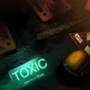 About TOXIC Song