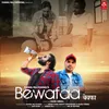 About Bewafaa Song