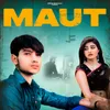 About Maut Song