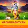 About Madhurashtkam Song