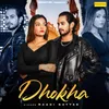 About Dhokha Song