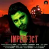 About IMPERFECT Song