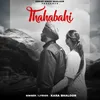 About Thahabahi Song