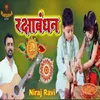 About Rakshabandhan Song