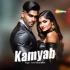 About Kamyab Song