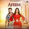 About Afeem Song