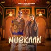 About Muskaan Song