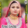 About Kali Randi Song