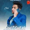 About Don't Call Me Song