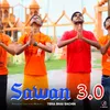 About Sawan 3.0 Song