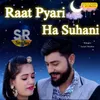 About Raat Pyari Ha Suhani Song