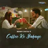 About Coffee Ke Bahane Song