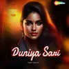 About Duniya Sari Song