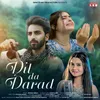 About Dil Da Darad Song