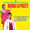 About BHANGI LO PREETI Song