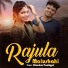 About Rajula Malushahi Song