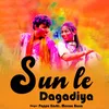 Sun Le Dagadiya