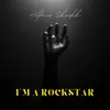 About I'M A Rockstar Song