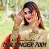 About MSK SINGER 7001 Song