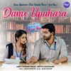 About Dami Upahara (From "Kahide Thare I Love You") Song