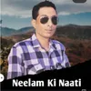 About NEELAM KI NAATI Song