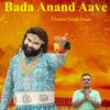 About Bada Anand Aave Song