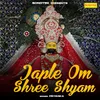 Japle Om Shree Shyam