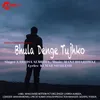 About Bhula Denge Tujhko Song