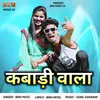 About Kabadi Wala Song