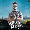 Kitna Roye