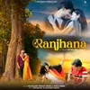 About Ranjhana Song