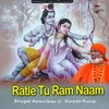 About Ratle Tu Ram Naam Song