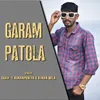 About Garam Patola Song