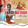 About Kardi Na Viah Song