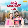 About Badi Mashoor Hai Song