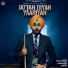 About Jattan Diyan Yaariyan Song