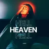 About Hell Haven Hell Song