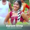 About Karam Dina Song