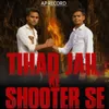Tihad Jail Ke Shooter Se