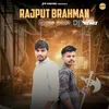 About Rajput Brahman Pakke Yaar DJ Remix Song