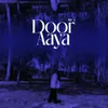 Door aaya