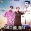 About Jatti Da Trend Song