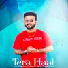 About Tera Haal Song