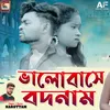 About Bhalobase Bodnam Song