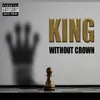 About King Without Crown Song